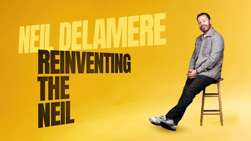 Neil Delamere - REINVENTING THE NEIL