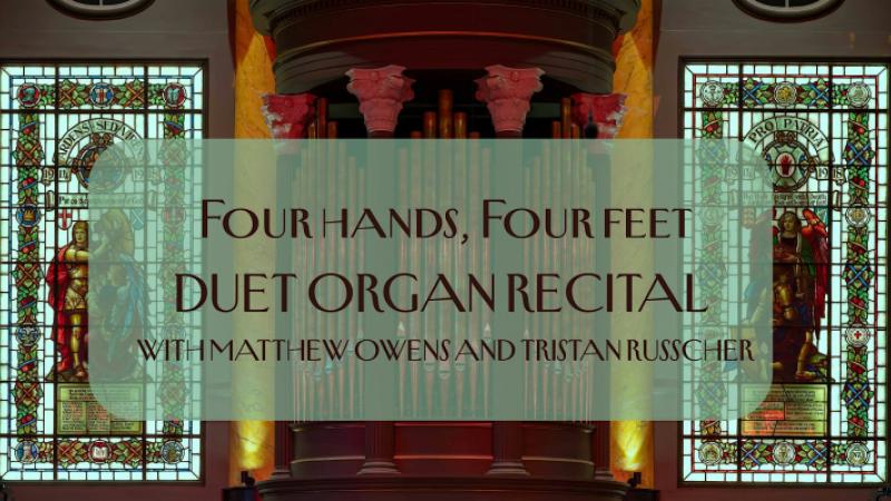 Four hands, four feet DUET ORGAN RECITAL