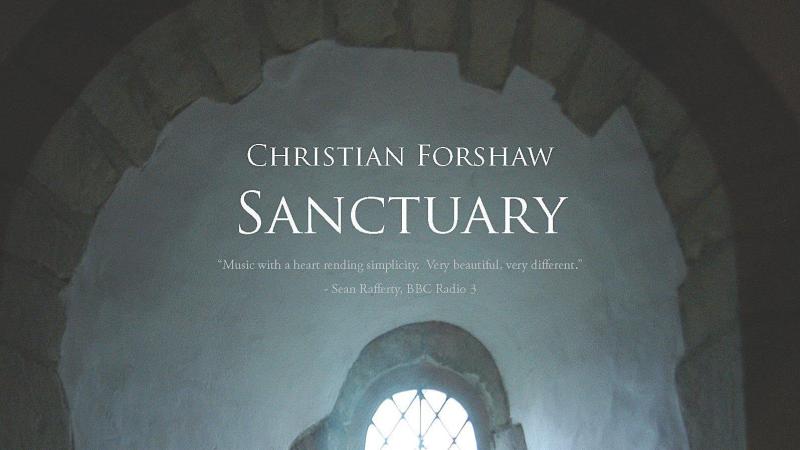 Choral Sanctuary with Christian Forshaw