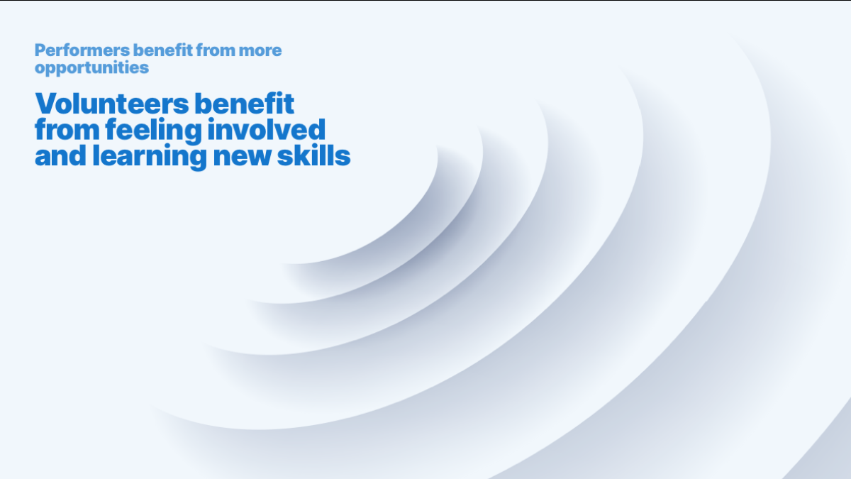 Volunteers benefit from feeling involved and learning new skills