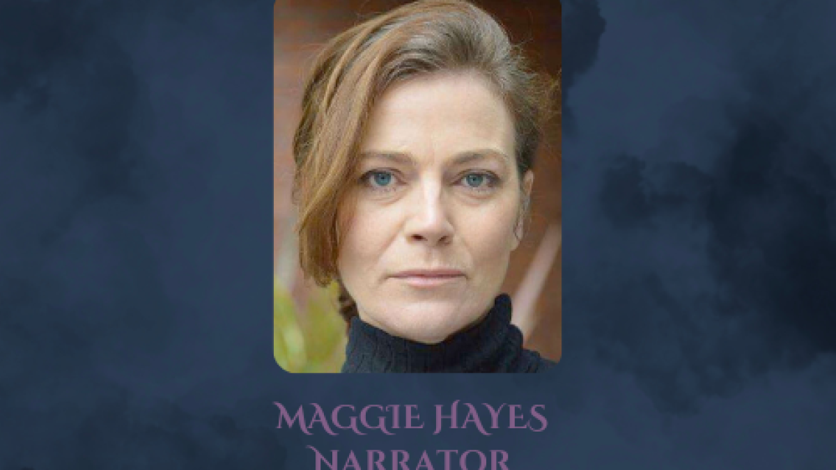 Maggie Hayes, Narrator