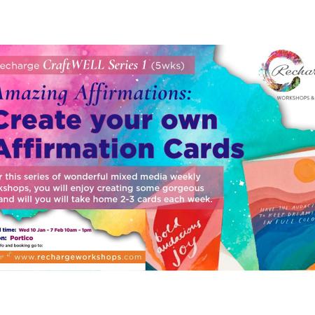 CraftWell workshops: Amazing Affirmations